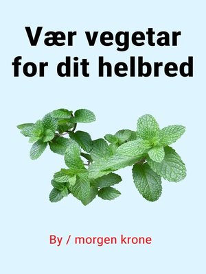 cover image of Vær vegetar for dit helbred